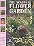 The Seasonal Flower Garden: A Practical Guide to Gardening Throughout the Year (Gardening Library)