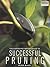 The 'Gardening Which?' Guide to Successful Pruning