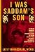 I Was Saddam's Son by Latif Yahia