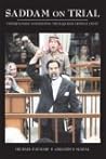 Saddam on Trial: ...
