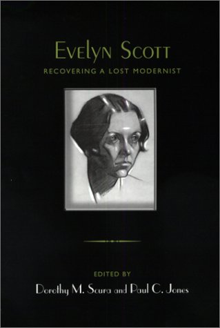 Evelyn Scott: Recovering a Lost Modernist (Hardcover)