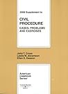 Civil Procedure, Cases, Problems And Exercises, 2006 Supplement Civil Procedure, Cases, Problems And Exercises, 2006 Supplement