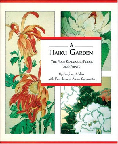 Haiku Garden : Four Seasons In Poems And Prints (Hardcover)