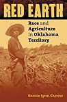 Red Earth: Race and Agriculture in Oklahoma Territory