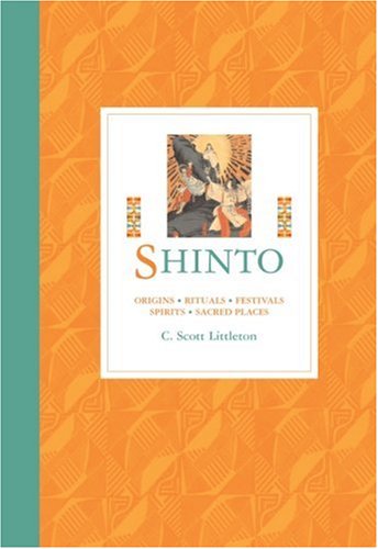 Shinto: Origins, Rituals, Festivals, Spirits, Sacred Places (Hardcover)