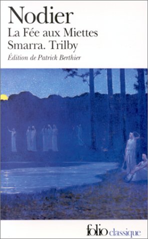La fée aux miettes / Smarra / Trilby (Paperback)