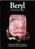 Beryl and Its Color Varieties: Aquamarine, Heliodor, Morganite, Goshenite, Emerald and Red Beryl