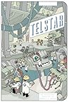 Project Telstar: A Spacial Robotic Anthology Project Telstar: A Spacial Robotic Anthology