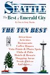 Seattle: The Best of Emerald City : An Impertinent Insiders' Guide Seattle: The Best of Emerald City : An Impertinent Insiders' Guide