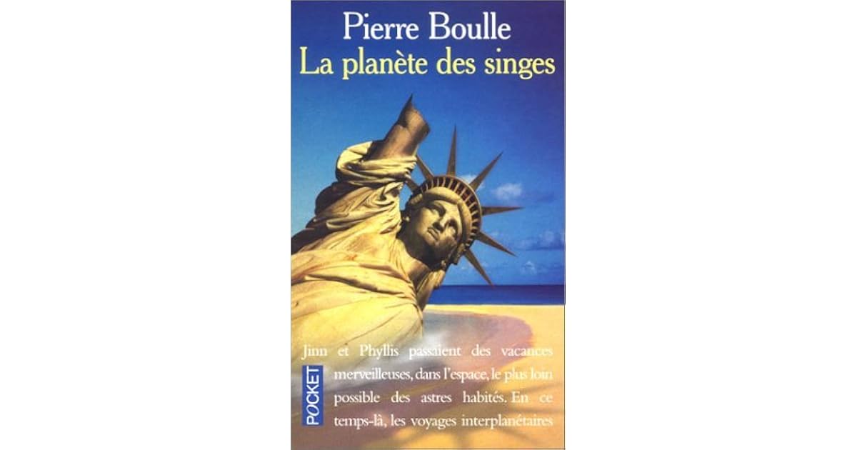 La Planète Des Singes Pierre Boulle Résumé La Planète des singes by Pierre Boulle