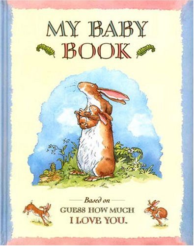 My Baby Book: Based on Guess How Much I Love You (Hardcover)