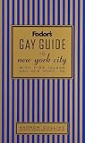 Fodor's Gay Guide to New York City: With Fire Island and New Hope