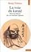 La Voie Du Karaté:  Pour Une Théorie Des Arts Martiaux Japonais