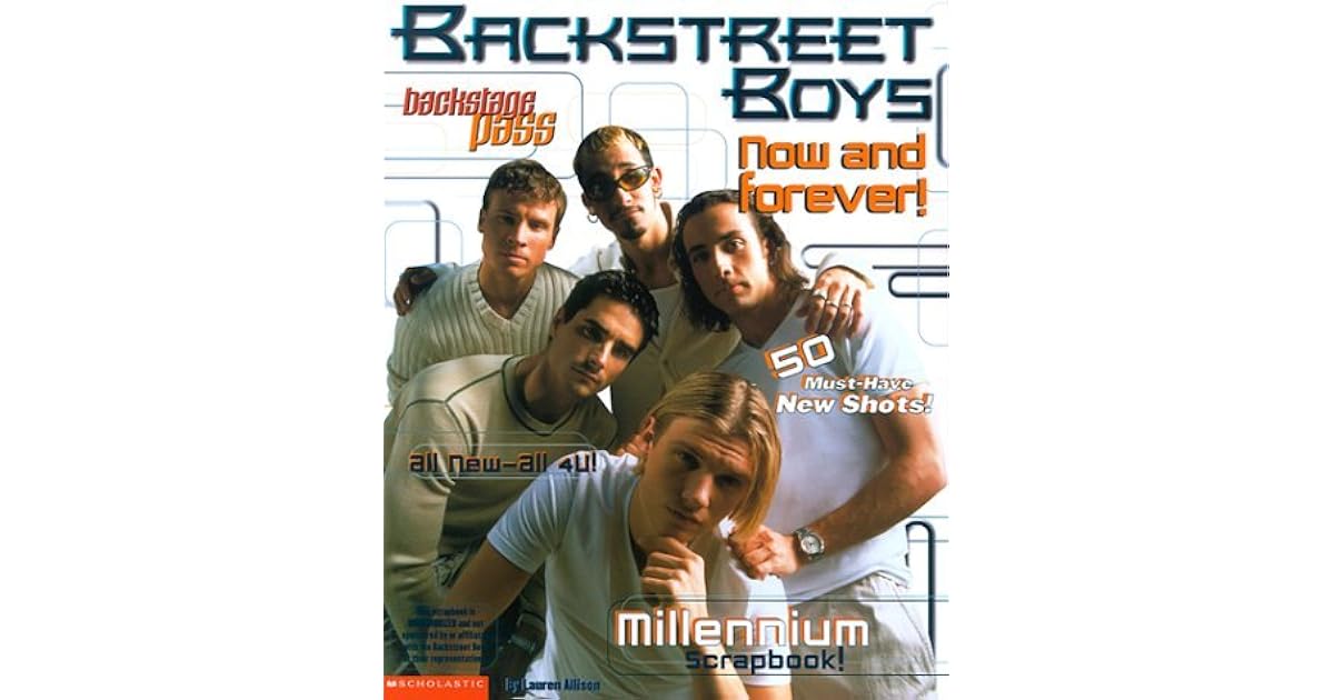 Backstreet Boys Now And Forever! by Lauren Alison