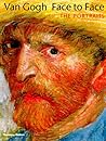 Van Gogh, Face to Face: The Portraits Van Gogh, Face to Face: The Portraits