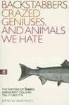 Backstabbers, Crazed Geniuses, and Animals We Hate: The Writers of Slate's "Assessment" Column Tell It Like It Is