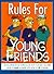 Rules for Young Friends