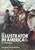 The Illustrator in America by Walt Reed