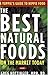 The Best Natural Foods on t...