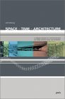 Rethinking: Space, Time, Architecture: Ein Dialog zwischen Kunst und Architektur /A dialogue between art and architecture