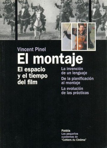 El montaje: El espacio y el tiempo del film (Spanish Edition)