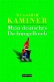 Mein deutsches Dschungelbuch (Hardcover)