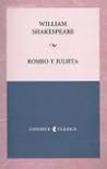 Romeo y Julieta (Colihue Clasica) by William Shakespeare Romeo y Julieta (Colihue Clasica) by William Shakespeare