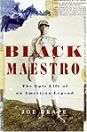 Black Maestro: The Epic Life of an American Legend
