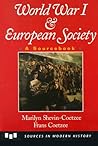 World War I And European Society: A Sourcebook (Sources in Modern History)