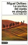 La sombra del ciprés es alargada