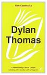 Dylan Thomas (New Casebooks) Dylan Thomas (New Casebooks)