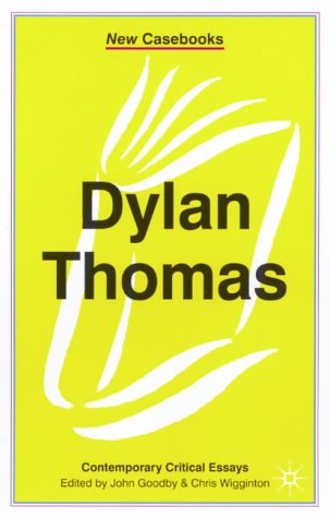 Dylan Thomas (New Casebooks)