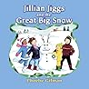 Jillian Jiggs and the Great Big Snow