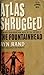 Atlas Shrugged by Ayn Rand Atlas Shrugged by Ayn Rand