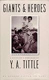 Giants and Heroes: A Daughter's Memories of Y. A. Tittle