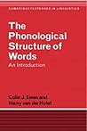The Phonological Structure of Words: An Introduction (Cambridge Textbooks in Linguistics)