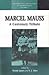 Marcel Mauss by Wendy    James
