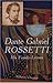 Dante Gabriel Rossetti: His...