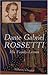 Dante Gabriel Rossetti: His Family-Letters: edited with a Memoir by William Michael Rossetti, Volume 1