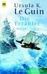 Die Erzähler by Ursula K. Le Guin