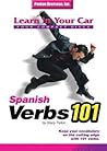 Learn in Your Car: Spanish Verbs 101 (Spanish Edition)