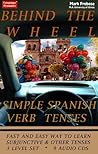 Behind The Wheel Spanish Simple Spanish Verb Tenses: 3 Level Set (9 Audio C Ds)