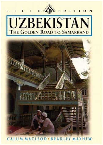 Uzbekistan: The Golden Road to Samarkand (Odyssey Illustrated Guide)