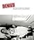 Denied: The Crisis of Ameri...