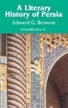 A Literary History of Persia: Volumes III & IV