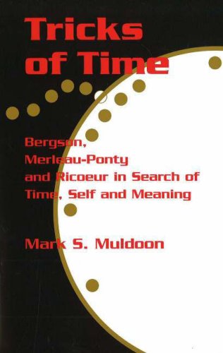 Tricks of Time: Bergson, Merleau-ponty And Ricoeur in Search of Time, Self And Meaning (Paperback)