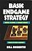 Basic Endgame Strategy: Kings, Pawns, Minor Pieces (Road to Chess Mastery)