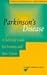 Parkinson's Disease: A Self-help Guide for Patients and Their Families (Human Horizons Series)