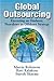 Global Outsourcing: Executing an Onshore, Nearshore or Offshore Strategy