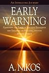 Early Warning: Harnessing The Power Of Intuitive Knowledge And Exploring Its Mysteries Through Modern Science